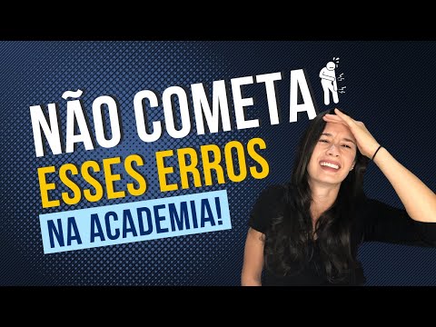 Os 9 Maiores Erros dos Iniciantes na Academia!
