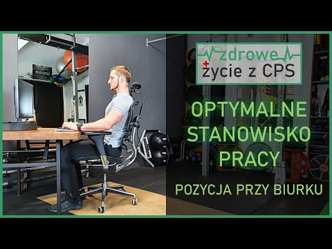 Optymalne stanowisko pracy - Prawidłowa pozycja przy biurku - Pozycja przy komputerze