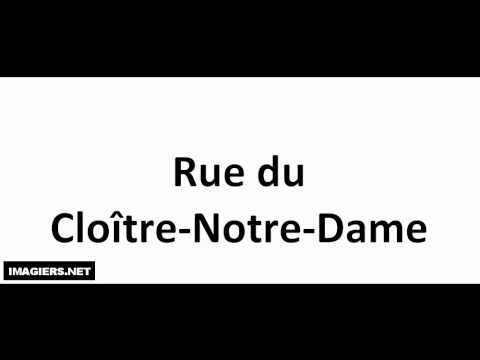 Pronounce places in Paris # Rue du Cloître Notre Dame