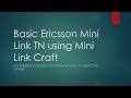 Project 8 - Basic Ericsson Mini Link TN using Mini ...
