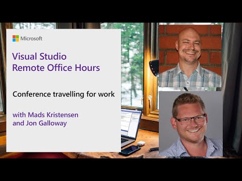 Visual Studio Remote Office Hours - Conference Travelling for Work with Jon Galloway