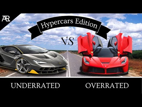 Underrated vs Overrated: Hypercar Edition