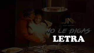 NO LE DIGAS - JAWY MENDEZ (Letra)