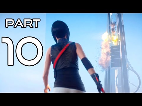 Mirror's Edge Catalyst Walkthrough PART 10 Gameplay No Commentary @ 1080p (60fps) HD ✔