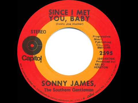 1969 Sonny James - Since I Met You Baby (stereo 45--#1 C&W hit)