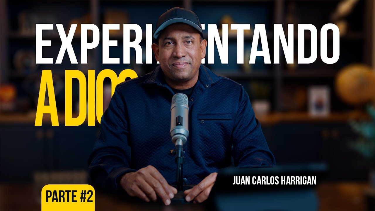 Experimentando a Dios | Parte 2 | Comenzando Tu Día Con Dios | Pastor Juan Carlos Harrigan