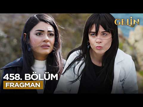 Gelin Dizisi 3. Sezon 458. Bölüm Fragmanı