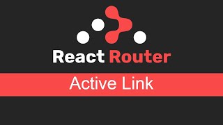 React Router v6 tutorial #6 Active Link
