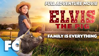 Elvis the Pig | Full Adventure Movie | Free HD Farm Animal Rescue Movie | Aggie Bell | FC