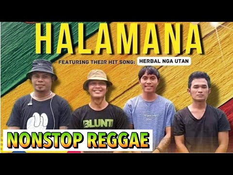 HALAMANA BAND Live Reggae Music Nonstop songs 2022 (original composition)