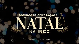 INCC | Culto Domingo | 08Hrs | Ao Vivo-22/12/2024