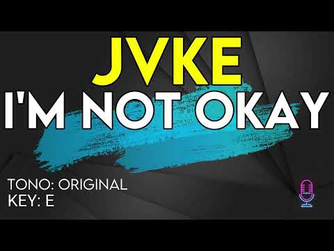 JVKE - I'm Not Okay - Karaoke Instrumental