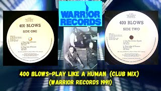 400 Blows –Play Like A Human (Club Mix)