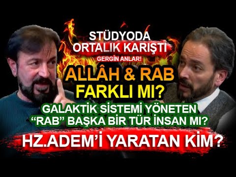 ALLAH VE RAB FARKLI MI? Allah'ın Galaktik Sistem Yöneticisi RAB MI? SERHAT AHMET TAN I MURAT ZURNACI