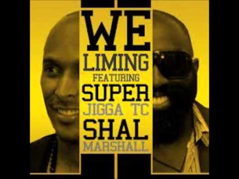 Super Jigga TC & Shal Marshall - We Liming ( 2013 Soca )