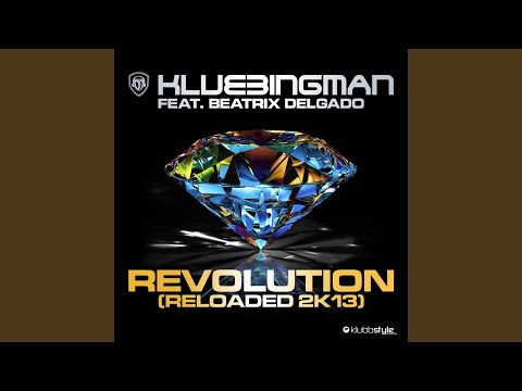 Revolution Reloaded 2K13 (feat. Beatrix Delgado) (Edit Mix by Empyre One)