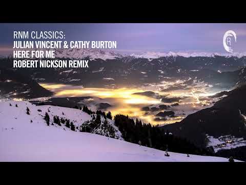 Julian Vincent & Cathy Burton - Here For Me (Robert Nickson Remix) [VOCAL TRANCE CLASSIC]