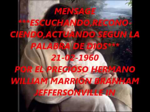 ESCUCHANDO,RECONOCIENDO,ACTUANDO SEGUN LA PALABRA DE DIOS 21-FEBRERO-1960