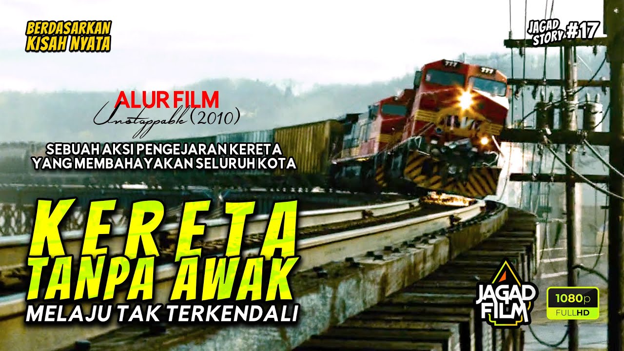 KISAH NYATA!! TABRAKAN KERETA API TANPA MASINIS DI SEBUAH KOTA • ALUR CERITA FILM UNSTOPPABLE (2010)