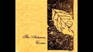 The Autumns - Time of No Reply