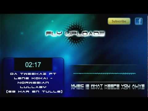 Da Tweekaz Ft Lene Kokai - Norwegian Lullaby (Eg Har En Tulle)