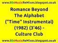 Romance Beyond The Alphabet ("Time" Instrumental) - Culture Club | 80s Club Music | 80s Club Mixes