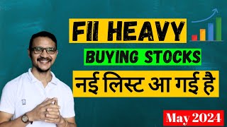 Fii Heavy Buying Stocks May 2024  लो नई लिस्ट आ गई  |  Multibagger Stocks  | profit2day
