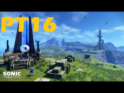 SONIC FRONTIERS: WALKTHROUGH PT16 - LARGE BRIDGE