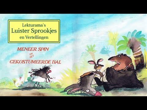 Meneer Spin en het gekostumeerde bal - Lekturama Luister Sprookjes