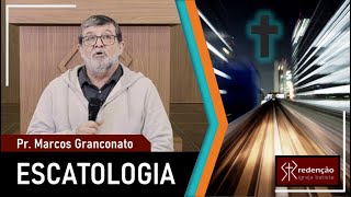ESCATOLOGIA | 23. Novo céu e nova terra - Pr. Marcos Granconato