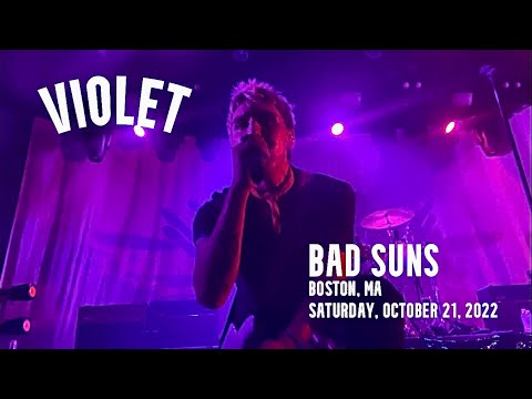 Bad Suns - "Violet" (Live) - Boston, MA - 10/21/2022