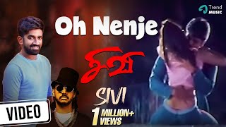 Oh Nenje Video Song  Sivi Tamil Movie  Dharan Kuma