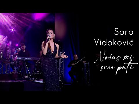 Sara Vidaković & orkestar Borka Radivojevića -  Noćas mi srci pati