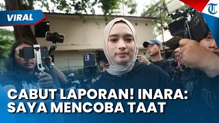 INARA RUSLI CABUT LAPORAN terhadap Insanul Fahmi, Pilih Bersama Lagi dan Patuh kepada Suami Sirinya