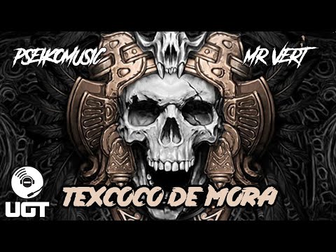 Mr. Vert & PseikoMusic - Texcoco De Mora
