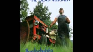 The Dead Milkmen - Smokin&#39; Banana Peels