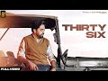 New Punjabi Songs 2023 | Thirty Six (Full Video) | Penny |  Mathi Mathi  | Latest Punjabi Songs 2023