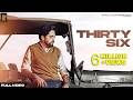 New Punjabi Songs 2023 Thirty Six Full Video Penny Mathi Mathi Latest Punjabi Songs 2023