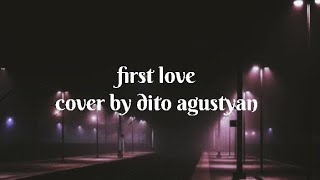 Download lagu First Love-Nikka Costa (Cover) by Dito Agustyan (Lyrics video) mp3