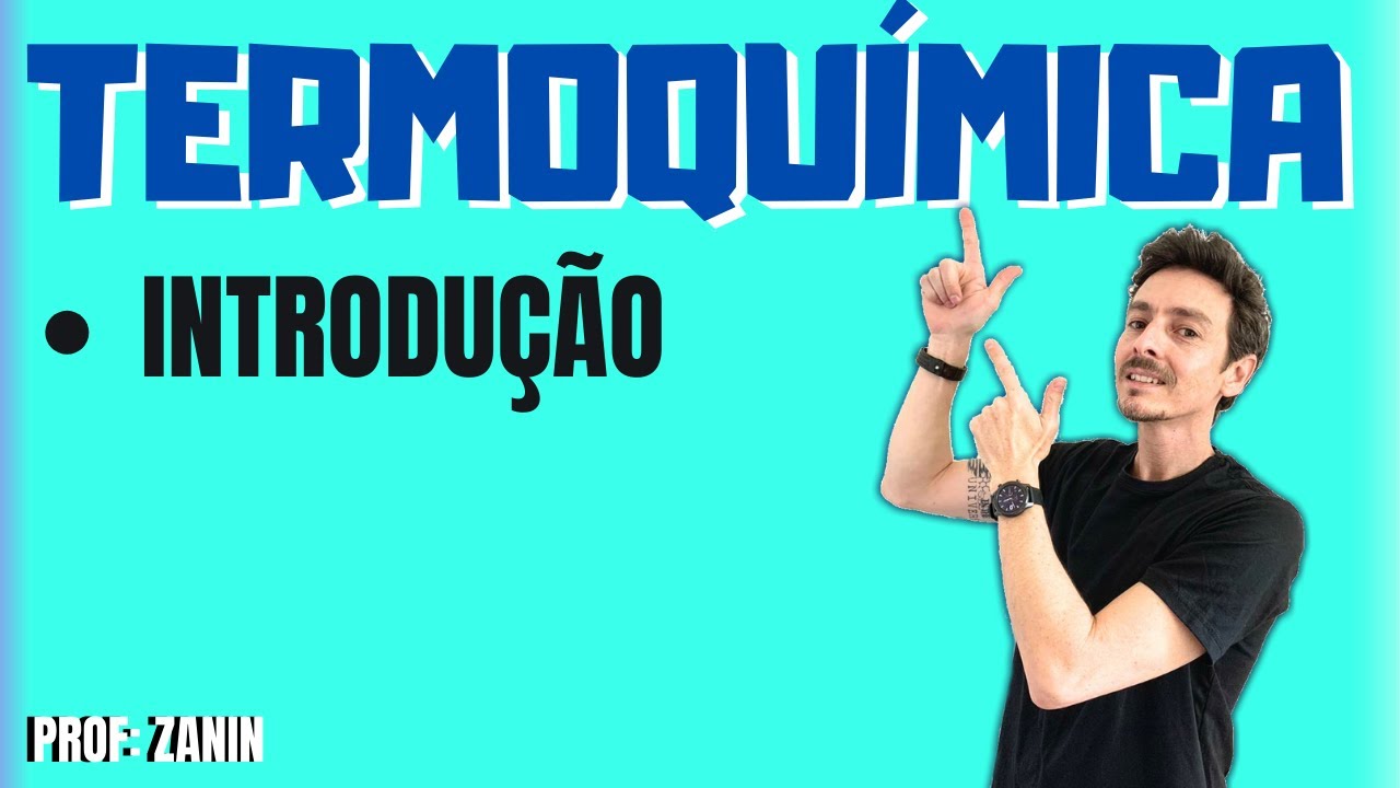 TERMOQUÍMICA - INTRODUÇÃO