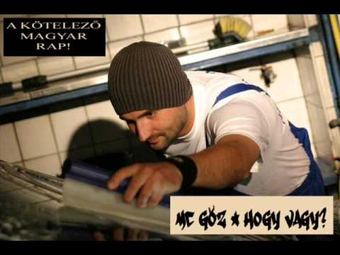 MC Gőz - Hogy vagy?