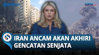 Israel Serang Lebanon, Iran Ancam Akhiri Gencatan Senjata dengan AS