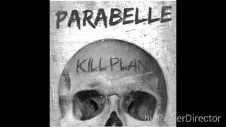 Parabelle - "Kill Plan" [2015]