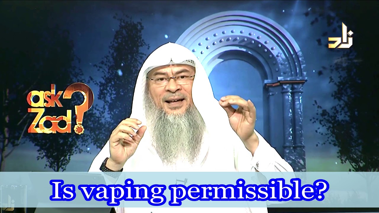 Is Vaping (vape) permissible - Assim al hakeem