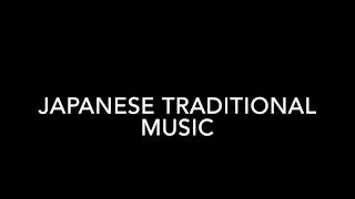 Japanese Traditional Music