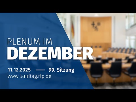99. Plenarsitzung am Donnerstag, dem 11. Dezember 2025, 9:30 Uhr