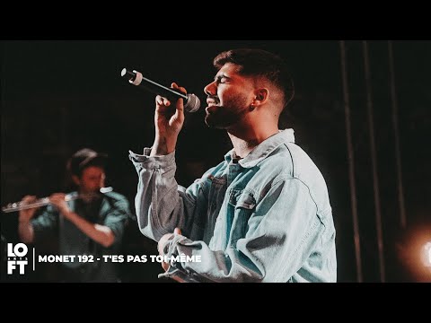 Monet192 - T'es pas toi-même (Live @ Loft Arts)
