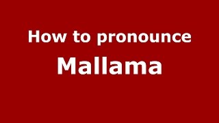 How to pronounce Mallama