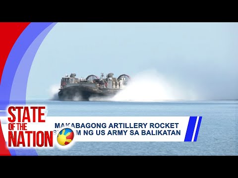 ICYMI: Makabagong artillery rocket system ng US Army sa balikatan SONA
