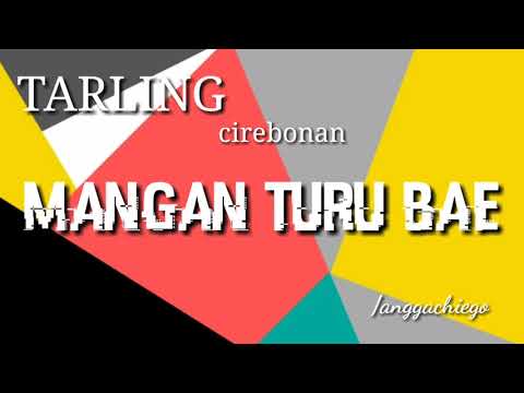 MANGAN TURU BAE ( TARLING CIREBONAN ) pesial saur